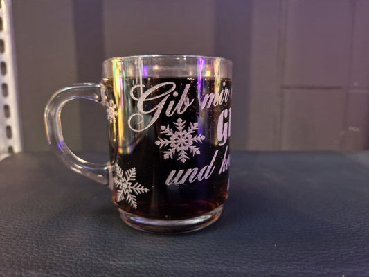 Glühweinglas mit Spruch" Gib nen Glühwein und keiner wird verletzt! "