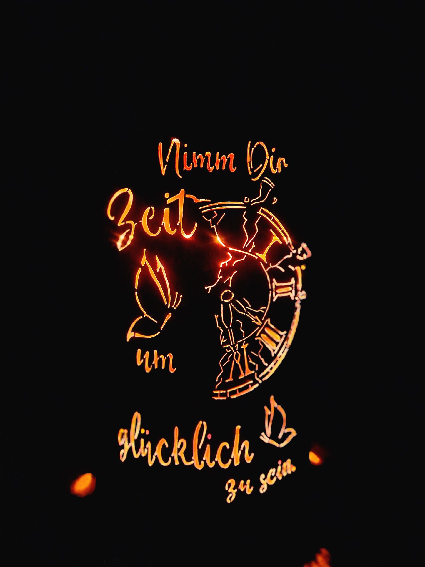 Feuertonne Nimm Dir Zeit um glücklich zu sein