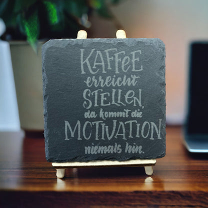 Slate "Have reached coffee, the motivation never gets there."