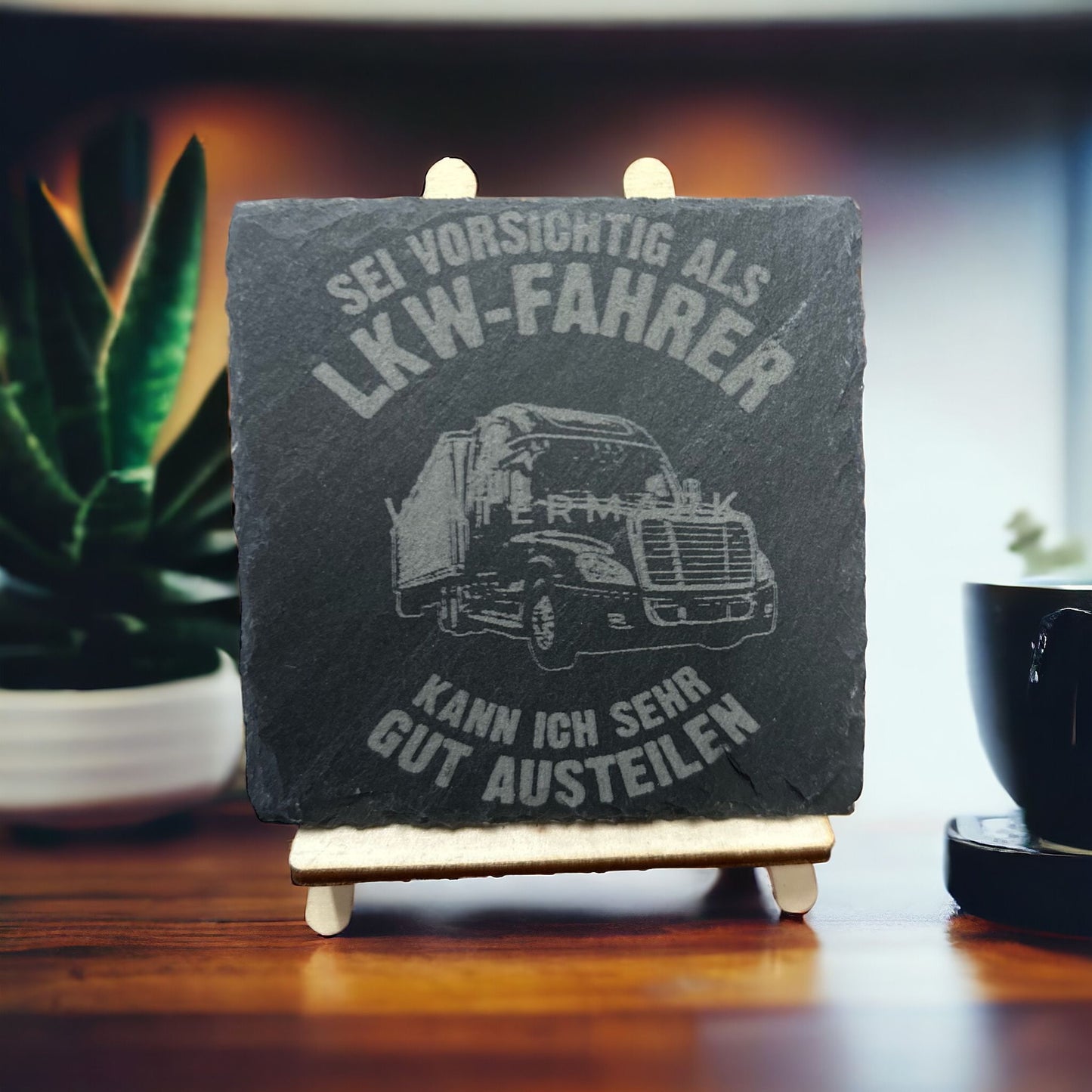 Slate coaster "Be careful as a truck driver."