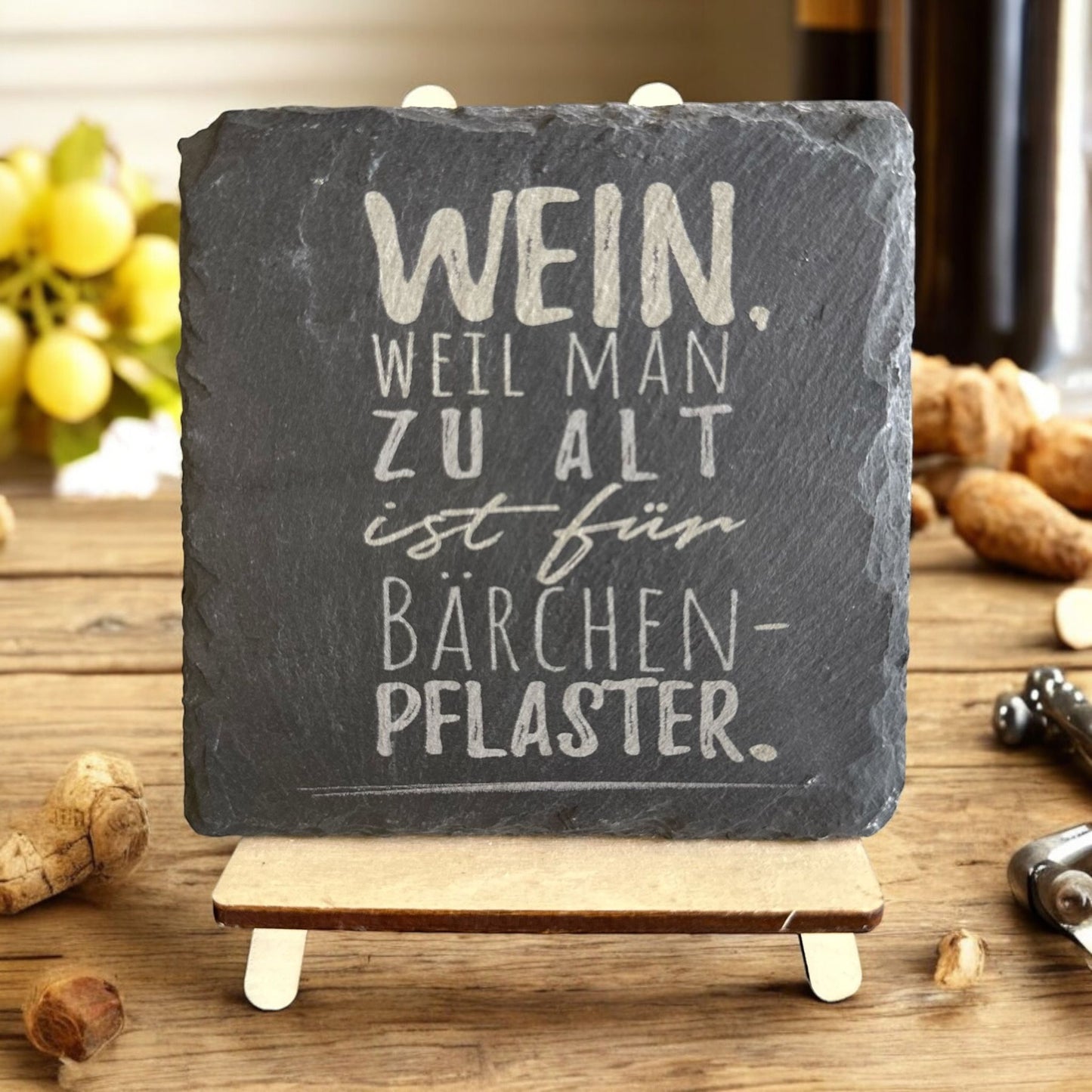 Schieferuntersetzer "Wein, weil man zu alt ist für Bärchenpflaster"