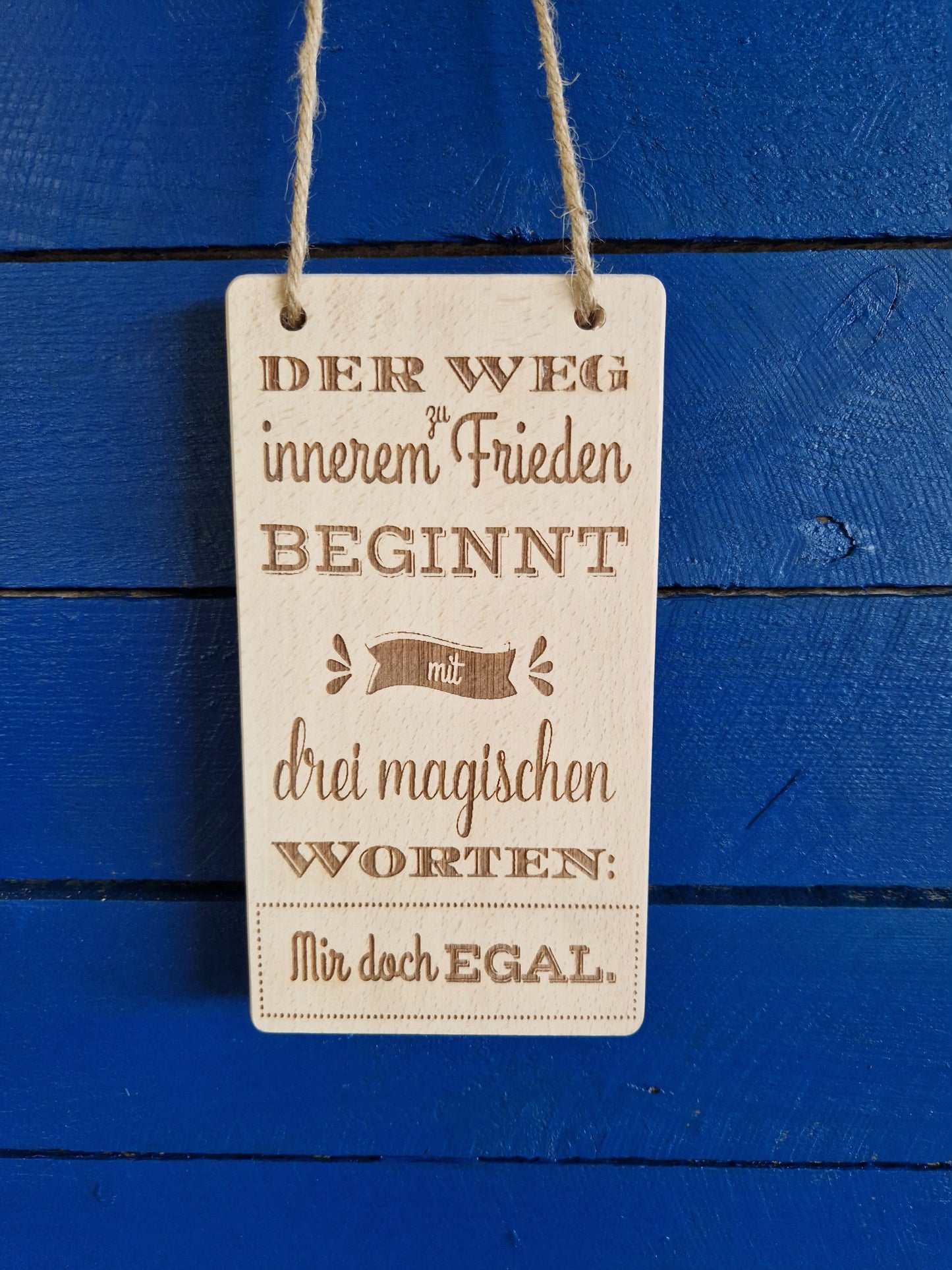 Wooden sign beech "The path to inner peace begins with three magical words: I don't care."